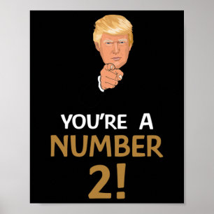 Du bist eine Nummer 2 Zwei Männer Frauen Trump Zit Poster