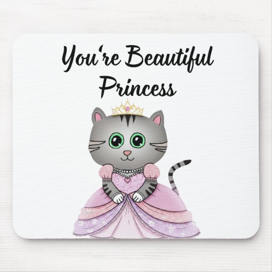 Du bist eine schöne Prinzessin Mousepad (Vorne)