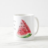 Du bist eine Wassermelone Kaffeetasse (VorderseiteRechts)