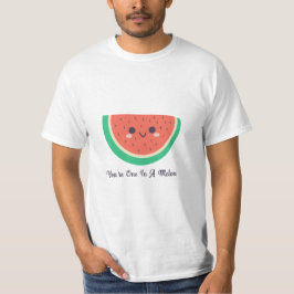 Du bist eins auf einer Melone T-Shirt