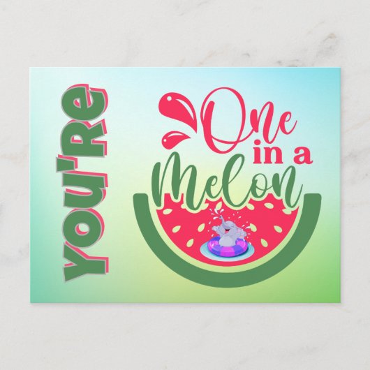 Du bist eins in einem Melon Elefanten Denken von d Postkarte (Vorderseite)