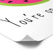 Du bist eins in einem Melon Funny Obstpun-Druck Poster (Ecke)