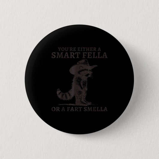 Du bist entweder ein cleverer Kerl oder ein Furz-R Button (Vorderseite)