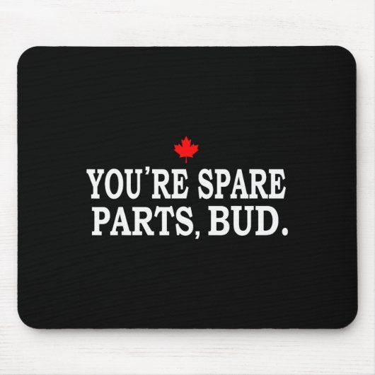 Du bist Ersatzteile, Kumpel - Lustig Mousepad (Vorne)