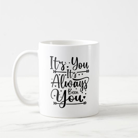 Du bist es immer gewesen, die Typografie-Tasse Kaffeetasse (Links)