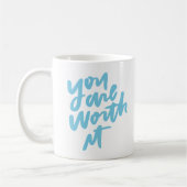Du bist es wert kaffeetasse (Links)
