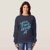 Du bist es wert sweatshirt (Vorne ganz)