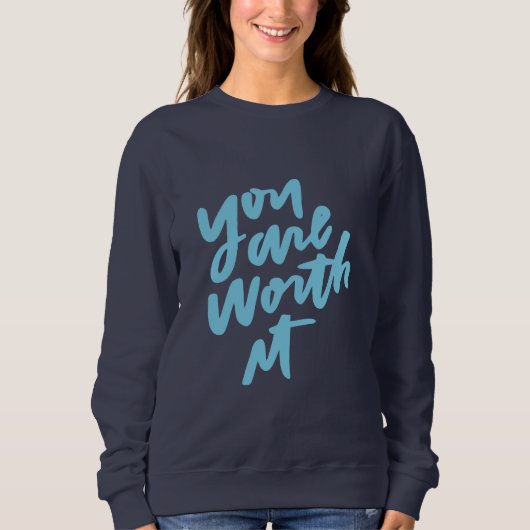 Du bist es wert sweatshirt (Vorderseite)