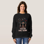 Du bist eulig, lustiger Humor Sweatshirt (Vorne ganz)