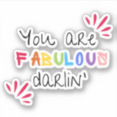 Du bist fabelhaft Darlin Aufkleber (Vorderseite)