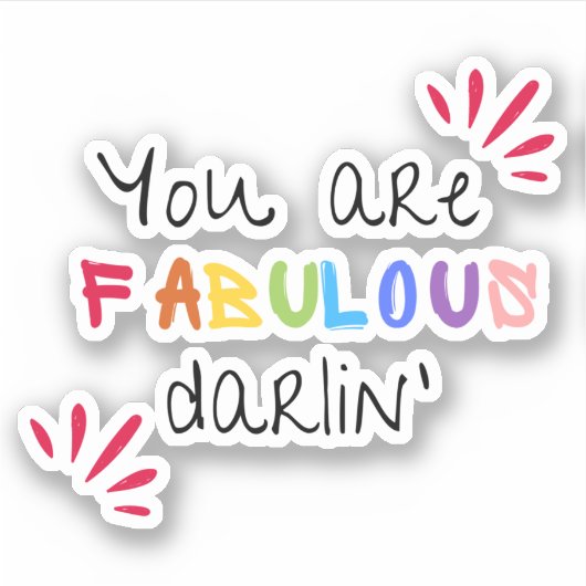 Du bist fabelhaft Darlin Aufkleber (Vorderseite)