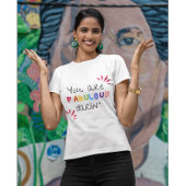 Du bist fabelhaft Darlin T-Shirt