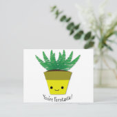 Du bist Ferntastic Fern Postkarte (Stehend Vorderseite)