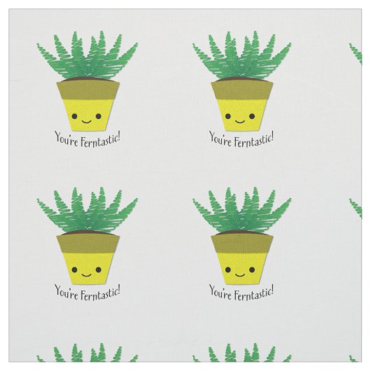 Du bist Ferntastic Fern Stoff (Muster)