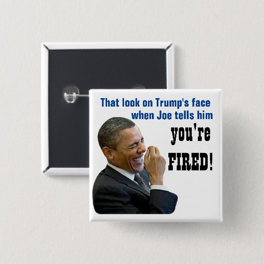 Du bist FIRED! Politischer Knopf Button (Vorne & Hinten)