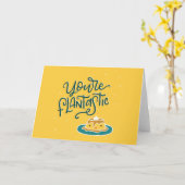 Du bist FLAN-tastisch Karte (Gelbe Blume)