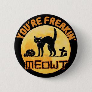 Du bist Freakin' Meowt Halloween Button