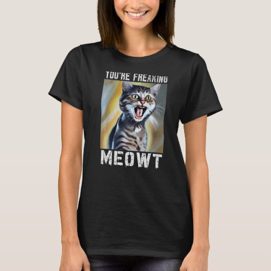 Du bist Freaking Meowt Cat Meme Meow Pun Cat 1 T-Shirt (Vorderseite)