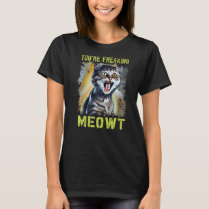 Du bist Freaking Meowt Cat Meme Meow Pun Cat 2 T-Shirt