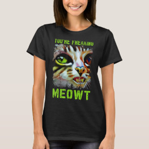 Du bist Freaking Meowt Cat Meme Meow Pun Cat 6 T-Shirt