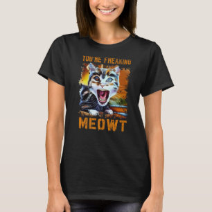 Du bist Freaking Meowt Cat Meme Meow Pun Cat lol T-Shirt