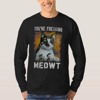 Du bist Freaking Meowt Cat Meme Meow Pun Cat T-Shirt