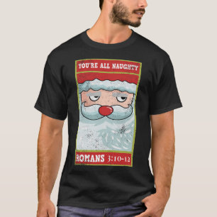 Du bist ganz schön römischer Funny Santa Bible Xma T-Shirt