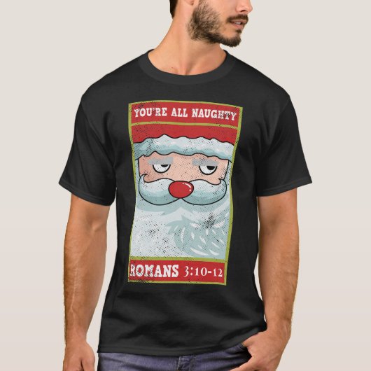 Du bist ganz schön römischer Funny Santa Bible Xma T-Shirt (Vorderseite)