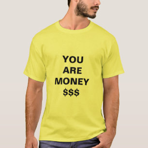 Du bist Geld Inspirierend T-Shirt