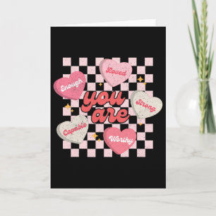 Du bist geliebt, würdig genug Candy Heart Lehrer V Karte
