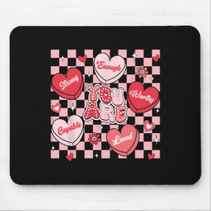 Du bist geliebt, würdig genug Candy Heart Lehrer V Mousepad