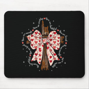 Du bist geliebt Würdig Schön Kokette Bogen Kreuz Mousepad
