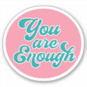 Du bist genug Aufkleber (Vorderseite)