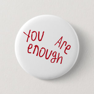 Du bist genug Aufkleber Button