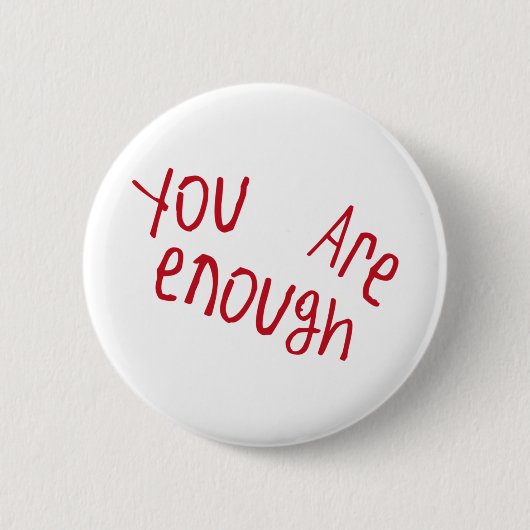 Du bist genug Aufkleber Button (Vorderseite)