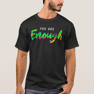 Du bist genug farbig für Männer T-Shirt