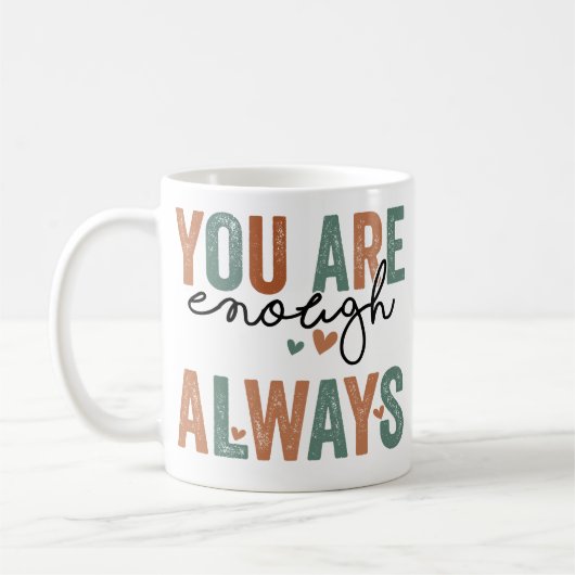 "Du bist genug. Immer" Retro Grunge Letters Kaffeetasse (Links)