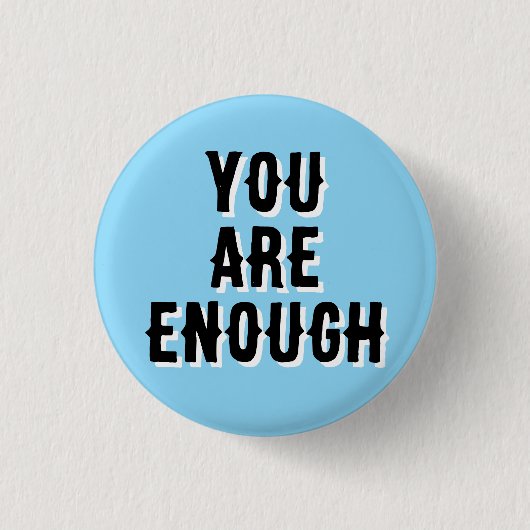 Du bist genug – Inspirierende Zitate blau Button (Vorderseite)