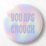 Du bist genug inspirierender, weicher, pastellfarb button<br><div class="desc">Trendy Pinback Knopf mit dem Text "You are ausreichend" in leicht lila auf einem weichen pastellfarbenen Regenbogenmuster Hintergrund.</div>