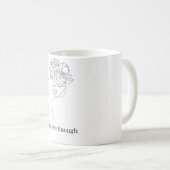 Du bist genug kaffeetasse (VorderseiteRechts)