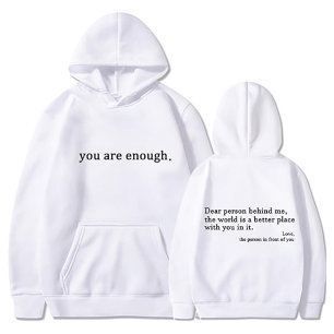 Du bist genug, liebe Person hinter mir, Freundlich Hoodie