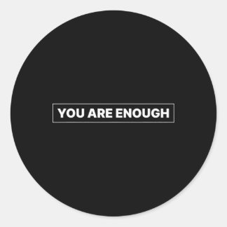 Du bist genug Minimalistischer Support für psychis Runder Aufkleber