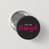 Du bist genug motivierend button (Vorne & Hinten)