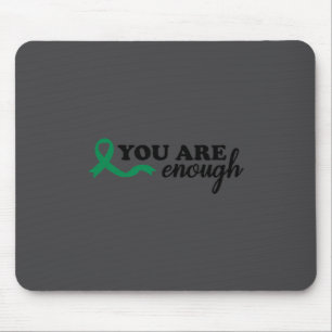 Du bist genug Psychische Gesundheit Grüne Schleife Mousepad