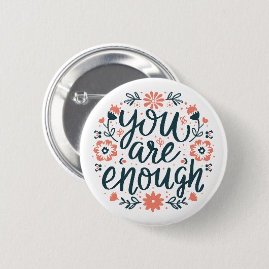 Du bist genug Selbstliebe Zitate süße Mädchen Blum Button (Vorne & Hinten)