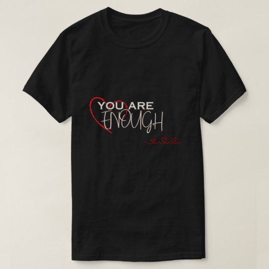 Du bist genug T-Shirt (Design vorne)