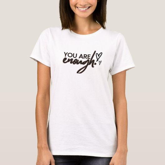 Du bist genug T-Shirt (Vorderseite)