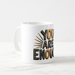 Du bist genug Tasse