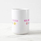Du bist genug Tasse (Mittel)