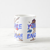 Du bist genug Tasse (Mittel)